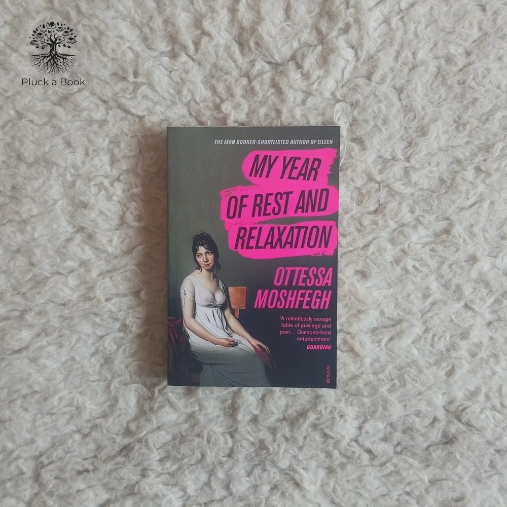 MY YEAR OF REST AND RELAXATION by Ottessa Moshfegh