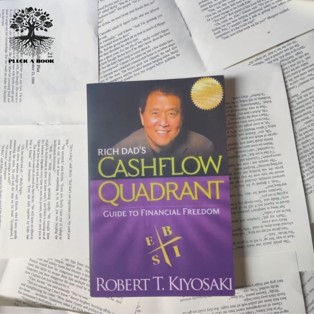 RICH DAD'S CASHFLOW QUADRANTS: Guide to Financial Freedom by Robert T. Kiyosaki