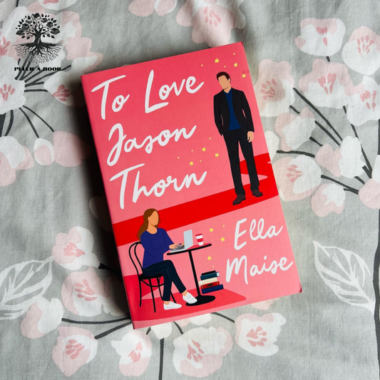TO LOVE JASON THORN by Ella Maise