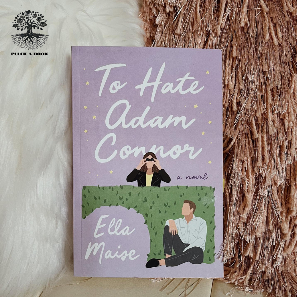 TO HATE ADAM CONNOR by Ella Maise