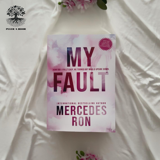 MY FAULT by Mercedes Ron