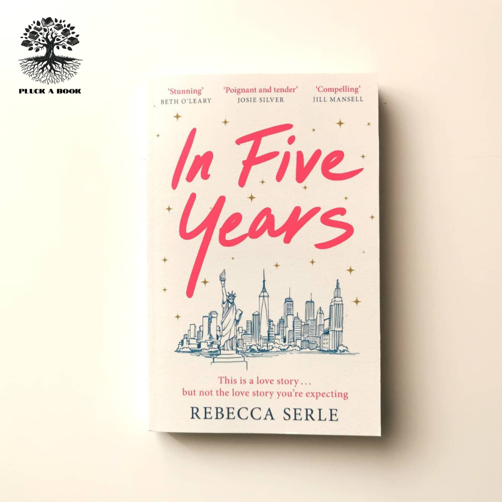 IN FIVE YEARS by Rebecca Serle