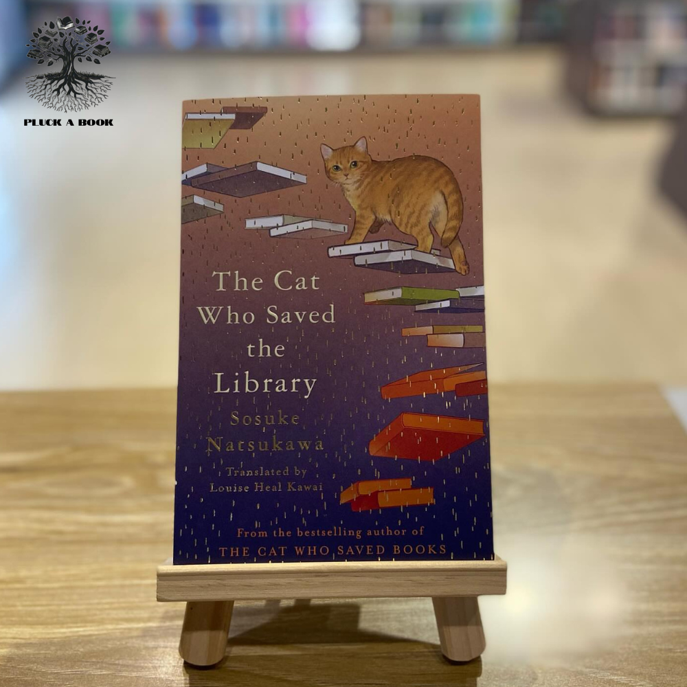 THE CAT WHO SAVED THE LIBRARY by Sosuke Natsukawa