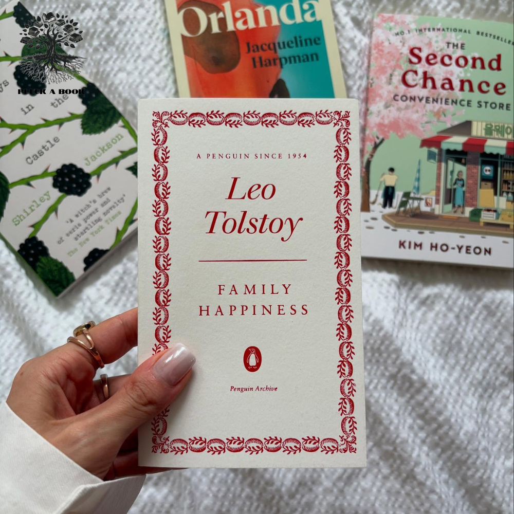 FAMILY HAPPINESS By Leo Tolstoy Pluck A Book