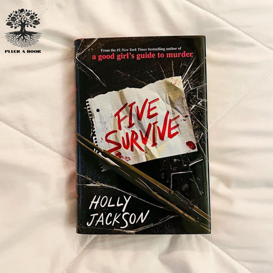 FIVE SURVIVE by Holly Jackson
