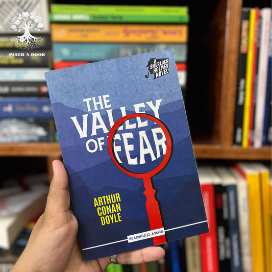 THE VALLEY OF FEAR: A Sherlock Holmes Novel by Arthur Conan Doyle