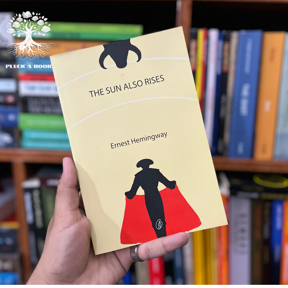 THE SUN ALSO RISES by Ernest Hemingway