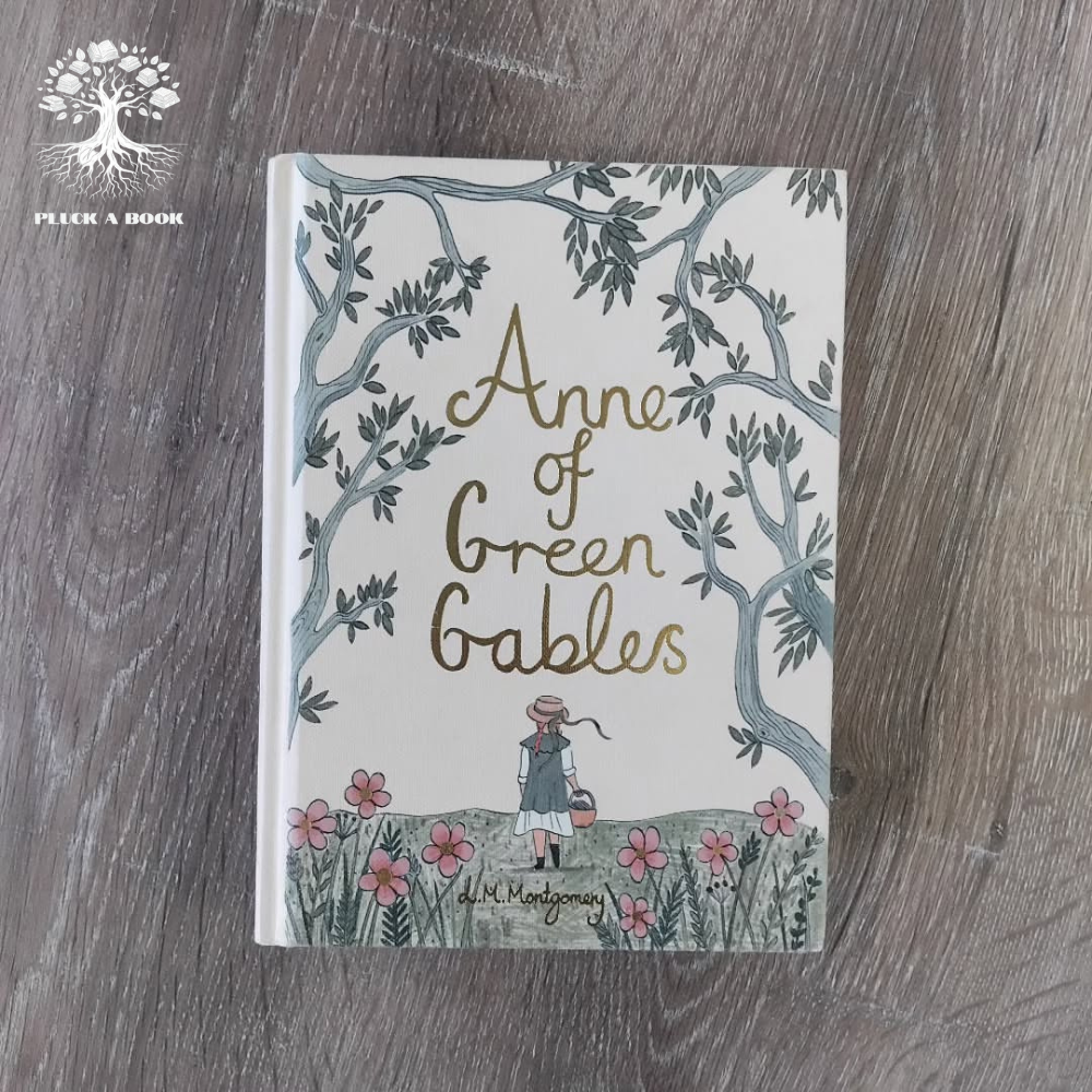 ANNE OF GREEN GABLES by L.M. Montgomery