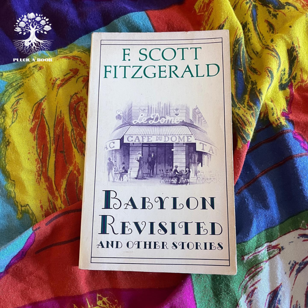 BABYLON REVISITED by F. Scott Fitzgerald