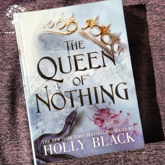 THE QUEEN OF NOTHING: The Folk of Air series (Book 3) by Holly Black