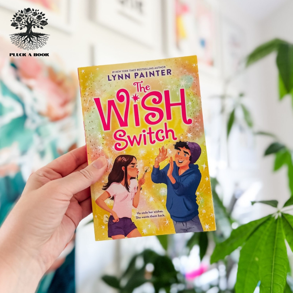 THE WISH SWITCH by Lynn Painter Pluck a Book