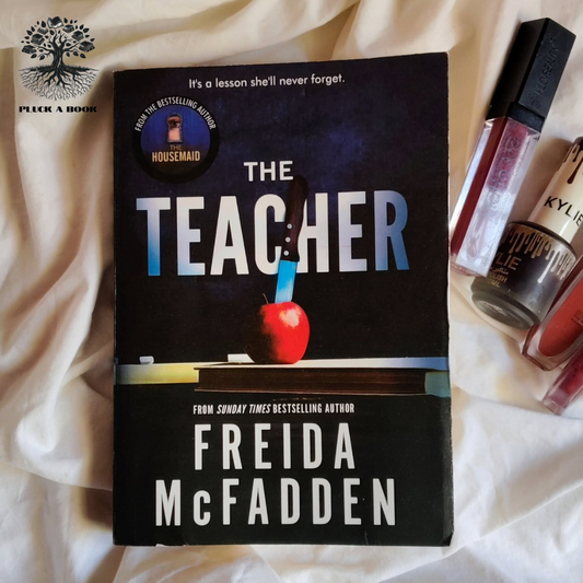 THE TEACHER by Freida Mcfadden