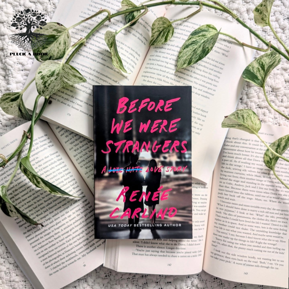 BEFORE WE WERE STRANGERS by Renée Carlino Pluck a Book