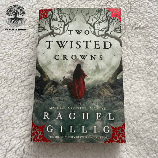 TWO TWISTED CROWNS: The Shepherd King Series (Book 2) by Rachel Gillig