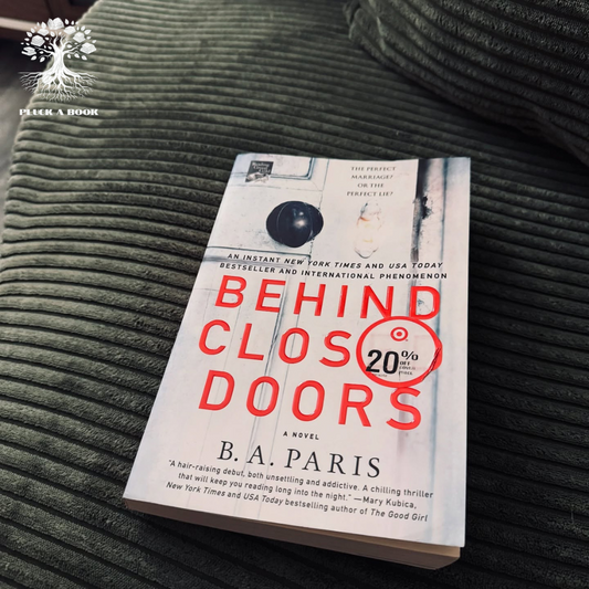 BEHIND CLOSED DOORS by B.A. Paris