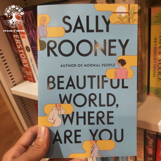 BEAUTIFUL WORLD, WHERE ARE YOU by Sally Rooney