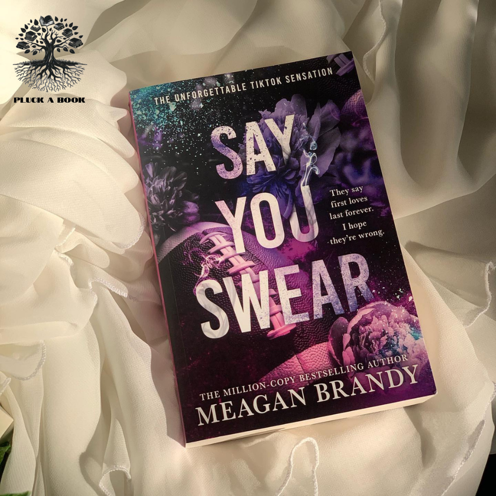 SAY YOU SWEAR by Meagan Brandy