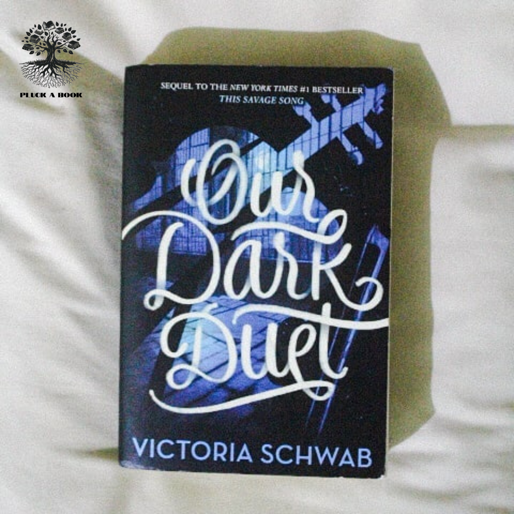 OUR DARK DUET: Monsters of Verity (Book 2) by V.E. Schwab