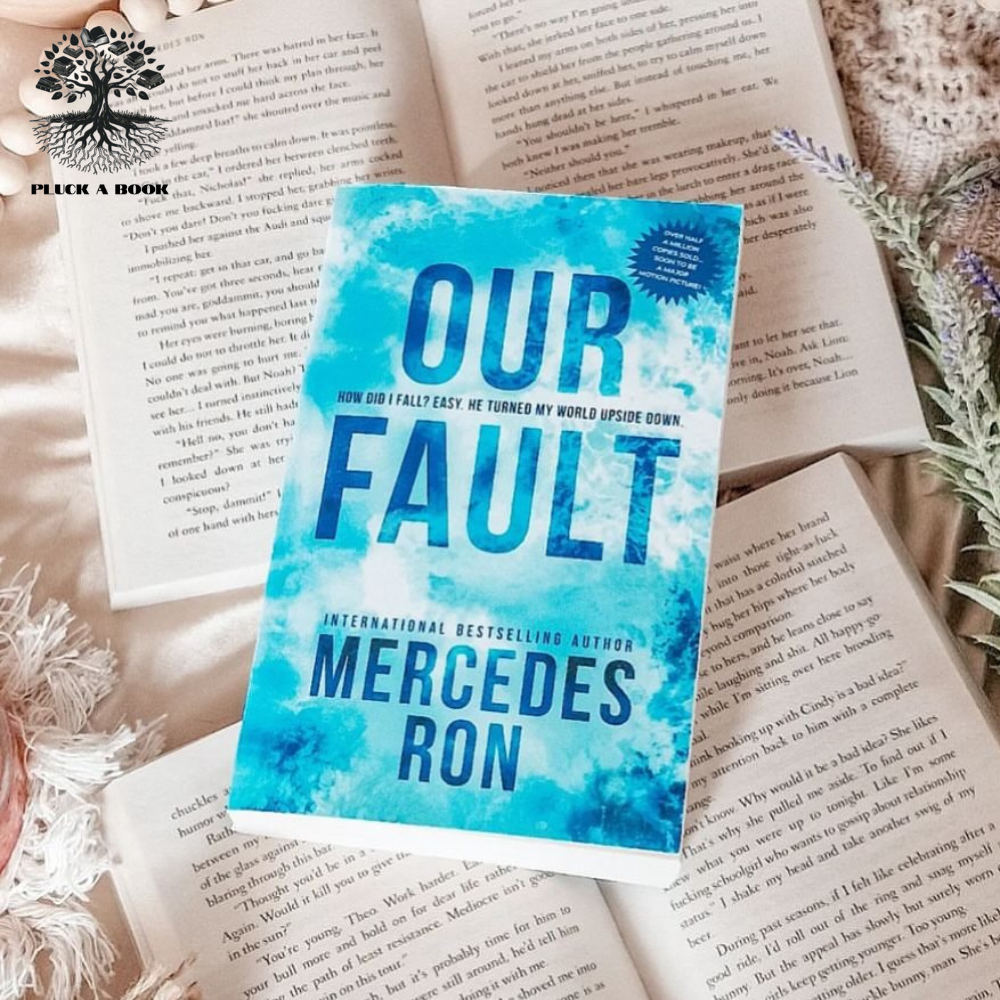 OUR FAULT by Mercedes Ron