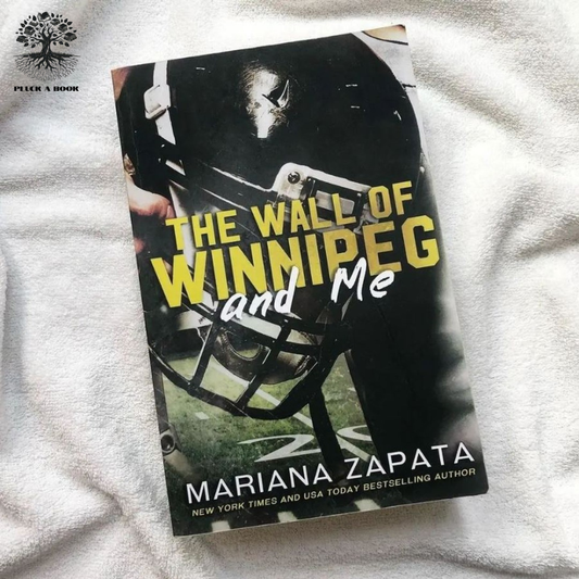 The Wall Of Winnipeg And Me By Mariana Zapata