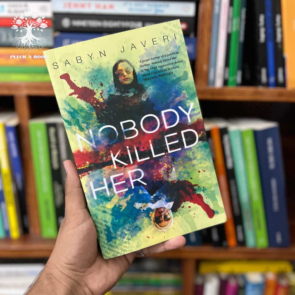 NOBODY KILLED HER by Sabyn Javeri