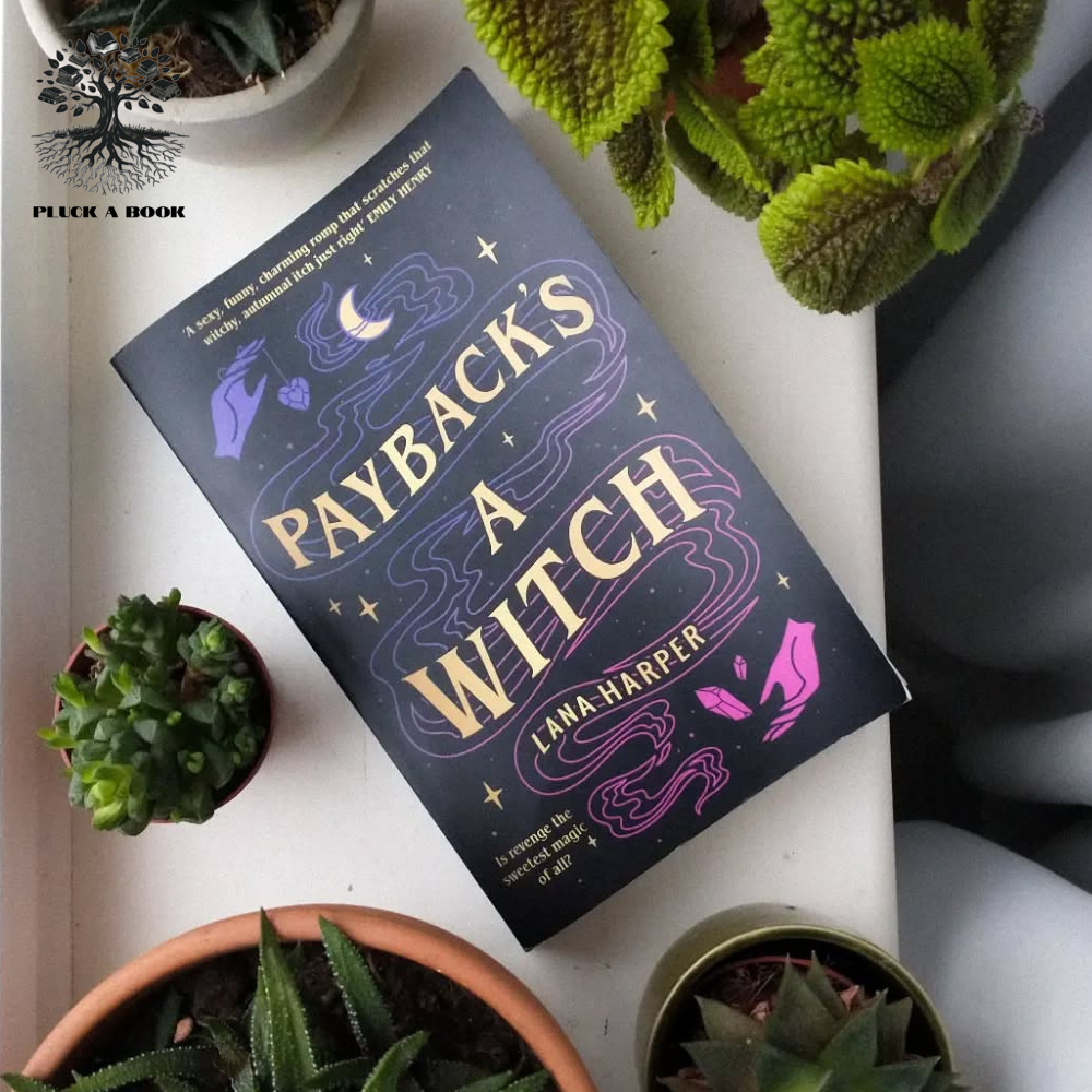 PAYBACK'S A WITCH by Lana Harper Pluck a Book