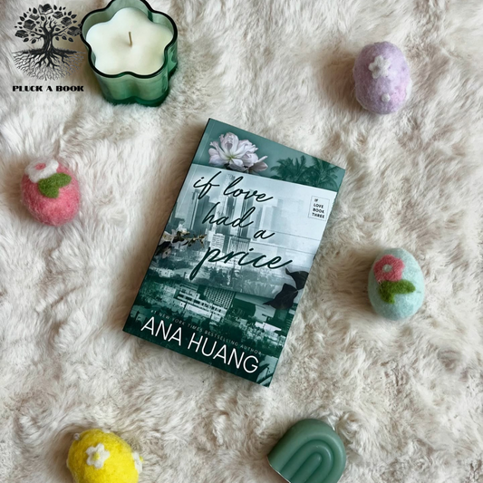 IF LOVE HAD A PRICE: If Love series (Book 3) by Ana Huang