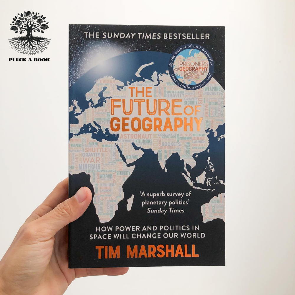 THE FUTURE OF GEOGRAPHY by Tim Marshall
