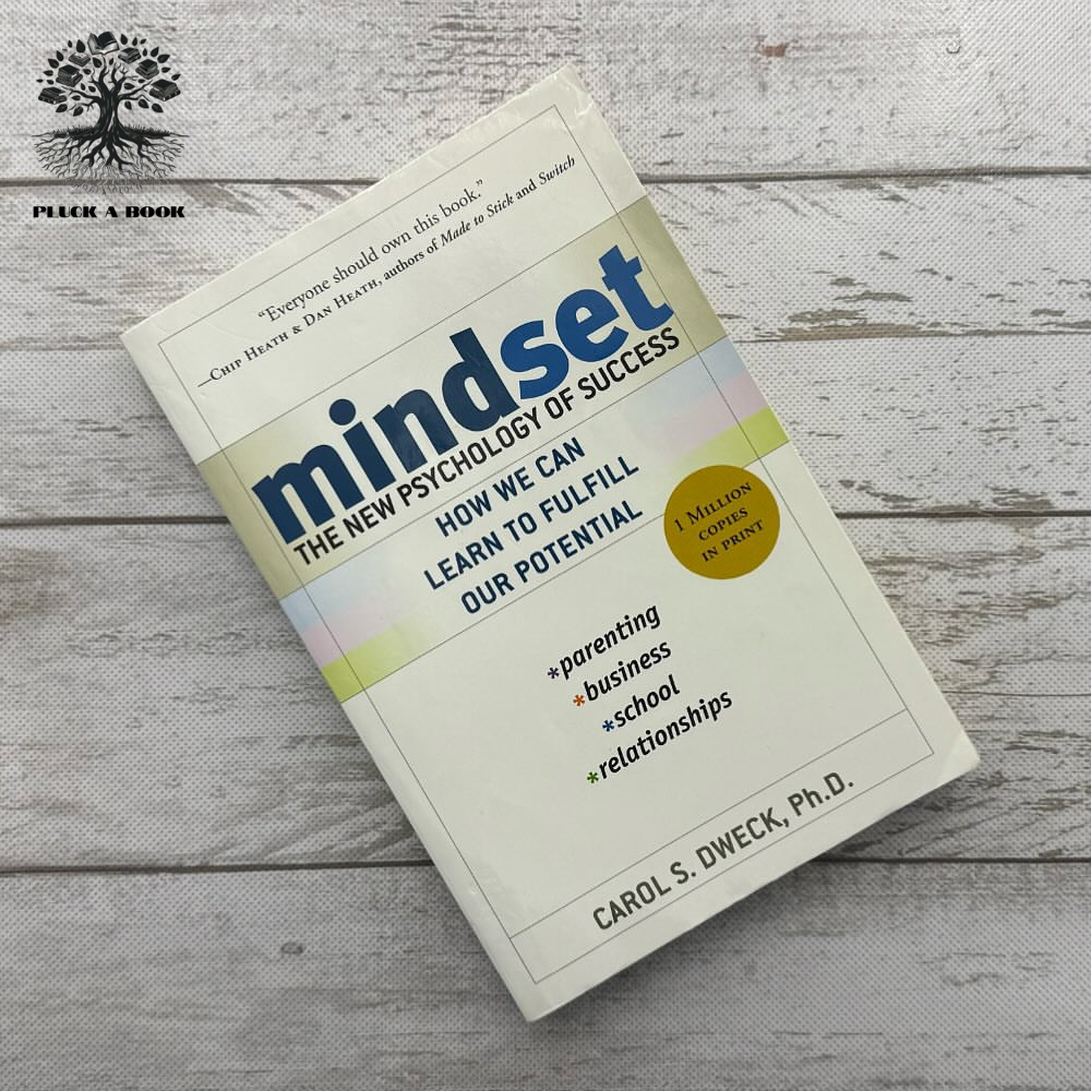 MINDSET: Changing The Way You Think To Fulfil Your Potential by Carol S. Dweck