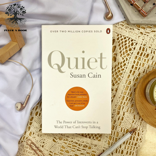 QUIET: The Power Of Introverts In A World That Can't Stop Talking by Susan Cain