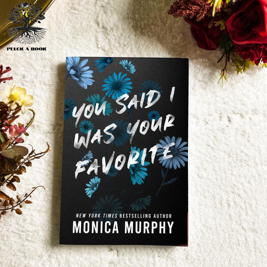 YOU SAID I WAS YOUR FAVORITE: Lancaster Prep Series (Book 5) by Monica Murphy