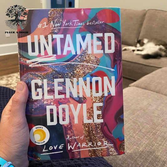 UNTAMED: Stop Pleasing, Start Living by Glennon Doyle
