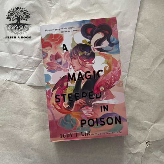 A MAGIC STEEPED IN POISON: The Book Of Tea Series (Book 1) by Judy I. Lin