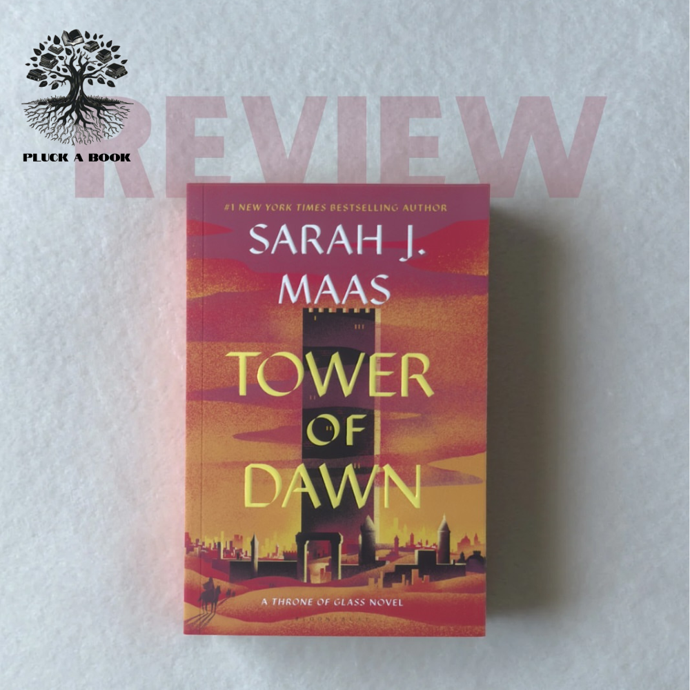 TOWER OF DAWN: Throne Of Glass Series (Book 6) by Sarah J. Maas