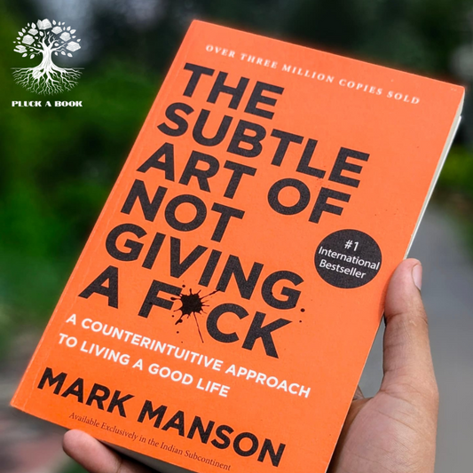 THE SUBTLE ART OF NOT GIVING A F*CK by Mark Manson