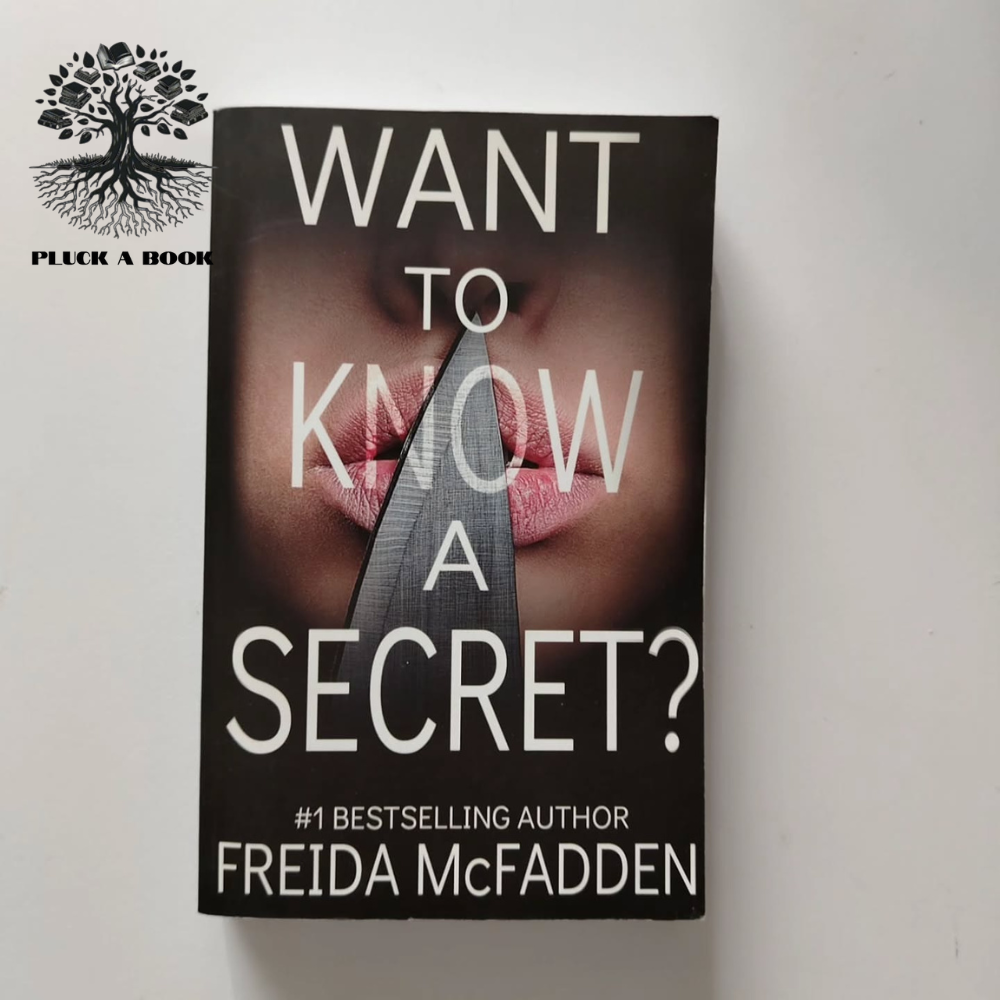 WANT TO KNOW A SECRET? by Freida McFadden