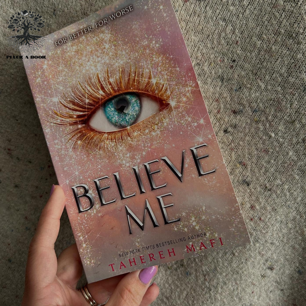 BELIEVE ME: Shatter Me Novella by Tahereh Mafi