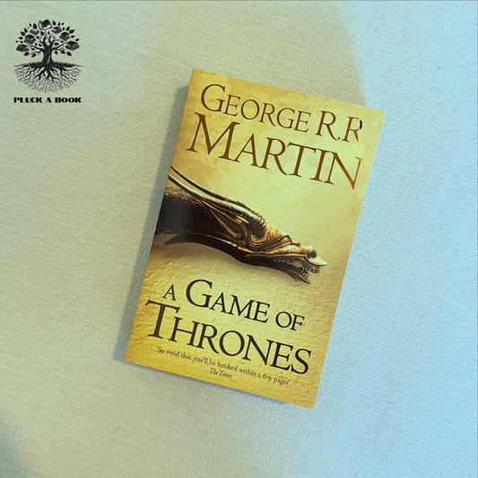 A GAME OF THRONES: A Song Of Ice and Fire series (Book 1) by George R.R. Martin