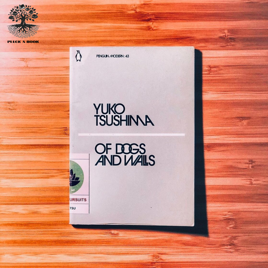 OF DOGS AND WALLS: Penguin Modern Book 43 (Short Stories) (Translation) by Yuko Tsushima