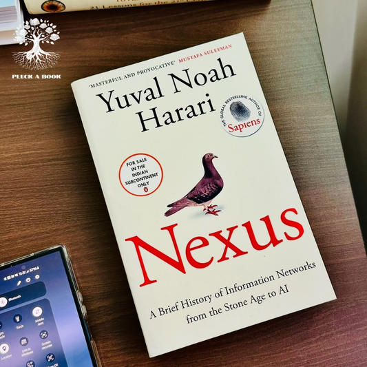 NEXUS: A Brief History Of Information Networks From The Stone age To AI by Yuval Noah Harari