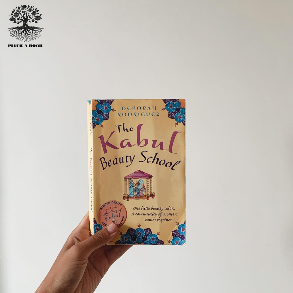 THE KABUL BEAUTY SCHOOL: The Art Of Friendship and Freedom by Deborah Rodriguez