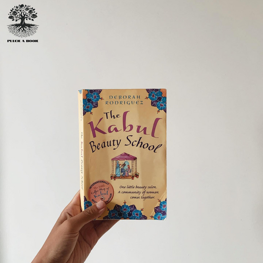 THE KABUL BEAUTY SCHOOL: The Art Of Friendship and Freedom by Deborah Rodriguez