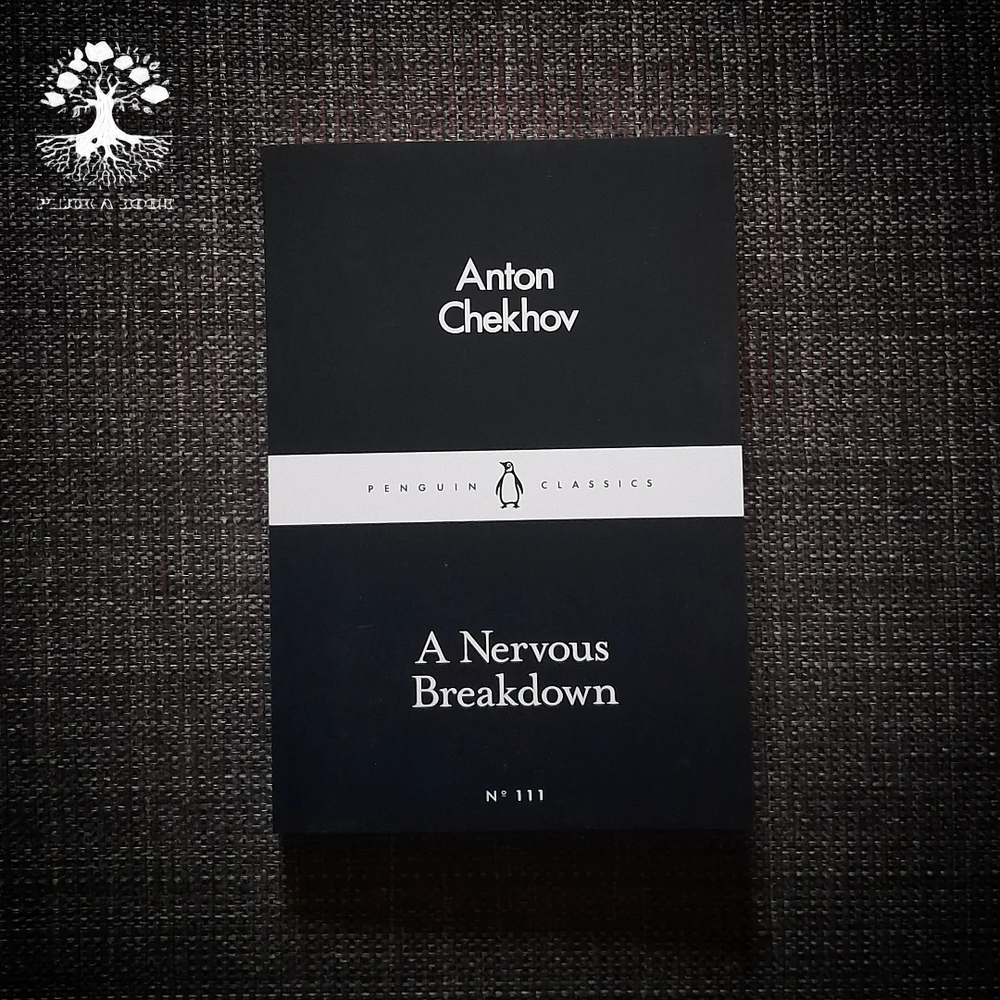 A NERVOUS BREAKDOWN: Little Black Classics 111 (Short Stories) (Translation) by Anton Chekhov