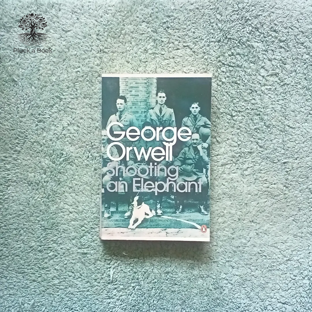 SHOOTING AN ELEPHANT by George Orwell
