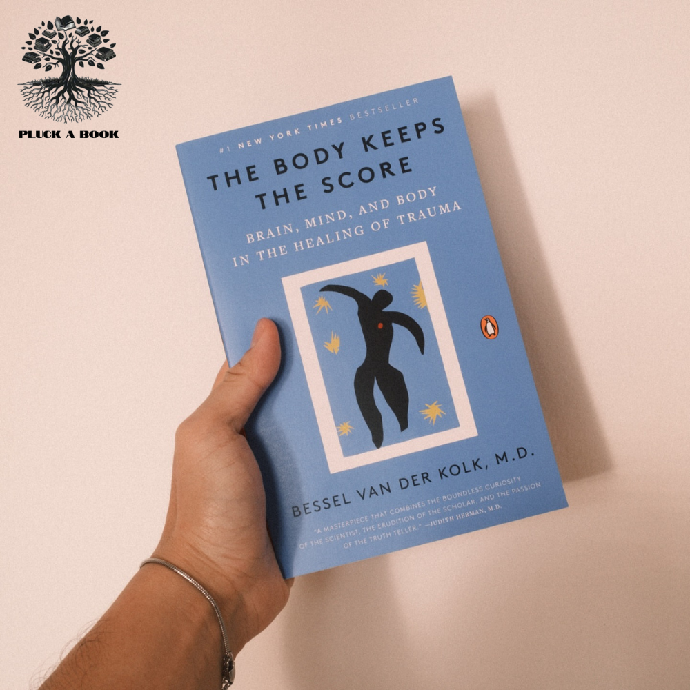 THE BODY KEEPS THE SCORE: Mind, Brain and Body In the Transformation Of Trauma by Bessel Van Der Kolk