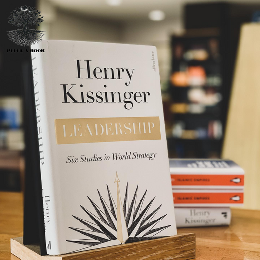 LEADERSHIP: Six Studies In World Strategy by Henry Kissinger