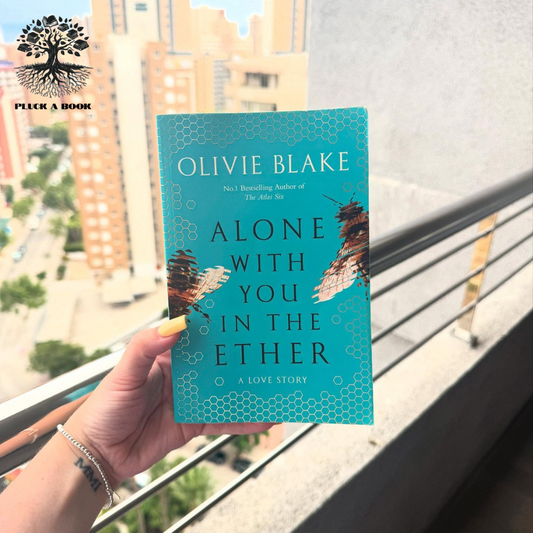 ALONE WITH YOU IN THE ETHER by Olivie Blake