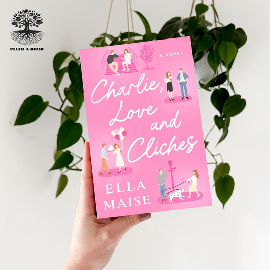 CHARLIE, LOVE AND CLICHES by Ella Maise