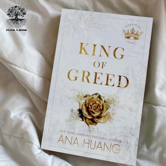 KING OF GREED: Kings Of Sin series (Book 3) by Ana Huang