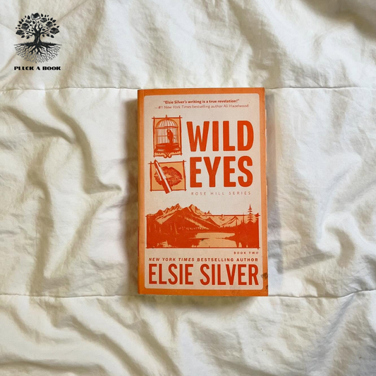 WILD EYES: Rose Hill Series (Book 2) by Elsie Silver